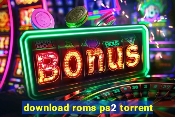 download roms ps2 torrent